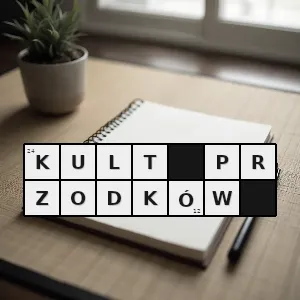 Hasło krzyżówkowe wiara w życie pozagrobowe przodków i ich wpływ na życie ziemskie która jest podstawą do oddawania tym przodkom czci oraz odprawiania rytuałów - kult przodków – rozwiązanie, synonimy, podpowiedzi i definicje krzyżówkowe